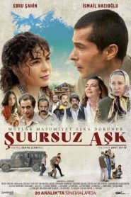 فيلم حب بلا وعي Suursuz Ask 2019