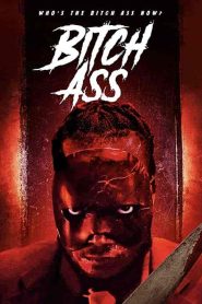 فيلم Bitch Ass 2022
