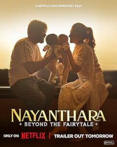فيلم Nayanthara: Beyond the Fairy Tale 2024