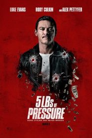 فيلم 5lbs of Pressure 2024