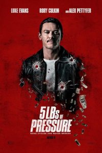 فيلم 5lbs of Pressure 2024