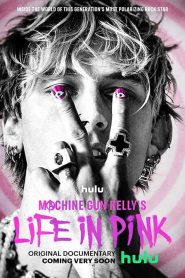 فيلم Machine Gun Kelly’s Life in Pink 2022