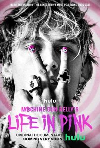 فيلم Machine Gun Kelly’s Life in Pink 2022
