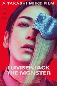 فيلم Lumberjack the Monster 2024
