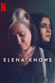 فيلم Elena Knows 2023
