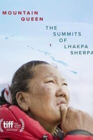 فيلم Mountain Queen: The Summits of Lhakpa Sherpa 2024