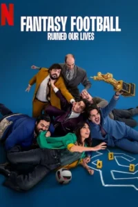 فيلم Fantasy Football Ruined Our Lives 2025