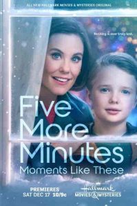 فيلم Five More Minutes: Moments Like These 2022