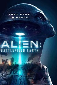 فيلم Alien: Battlefield Earth 2021