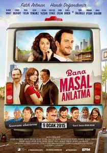 فيلم لا تروي لي قصة Bana Masal Anlatma 2015