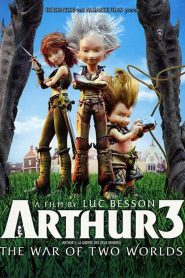 فيلم Arthur 3: The War of the Two Worlds 2010