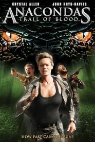 فيلم Anacondas: Trail of Blood 2009