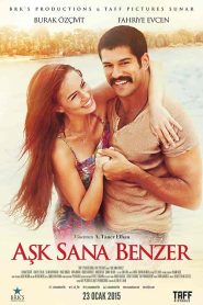 فيلم العشق يشبهك Ask Sana Benzer 2015
