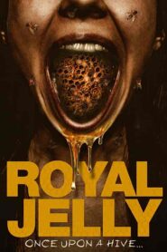 فيلم Royal Jelly 2021