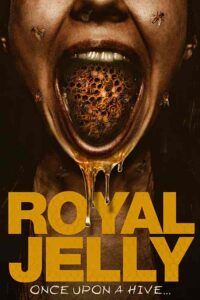 فيلم Royal Jelly 2021