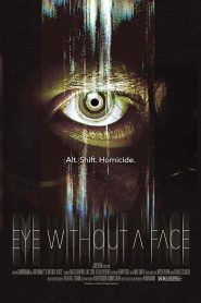 فيلم Eye Without a Face 2021