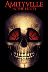 فيلم Amityville in the Hood 2021