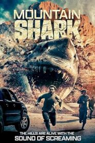 فيلم Mountain Shark 2024