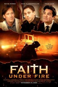 فيلم Faith Under Fire 2020