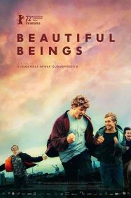 فيلم Beautiful Beings 2022
