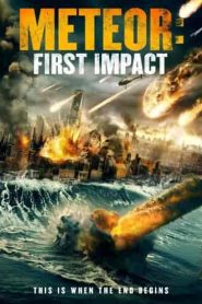 فيلم Meteor: First Impact 2022