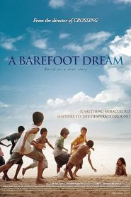 فيلم A Barefoot Dream 2010
