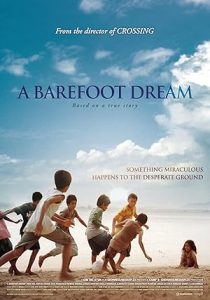 فيلم A Barefoot Dream 2010