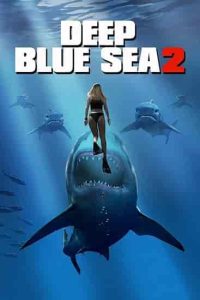 فيلم Deep Blue Sea 2 2018