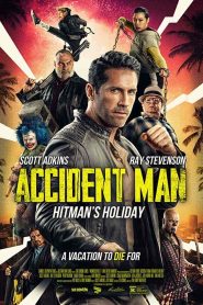 فيلم Accident Man: Hitman’s Holiday 2022