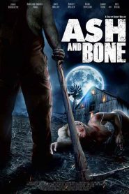 فيلم Ash and Bone 2022