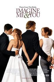 فيلم Imagine Me & You 2005