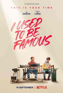فيلم I Used to Be Famous 2022