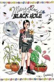 فيلم Marvelous and the Black Hole 2021