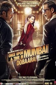 فيلم Once Upon a Time in Mumbaai Dobara 2013