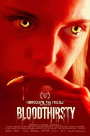 فيلم Bloodthirsty 2020