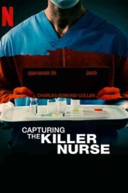 فيلم Capturing the Killer Nurse 2022