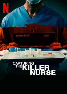 فيلم Capturing the Killer Nurse 2022
