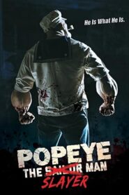 فيلم Popeye the Slayer Man 2025