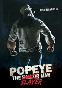 فيلم Popeye the Slayer Man 2025