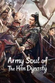 فيلم Army Soul Of The Han Dynasty 2022