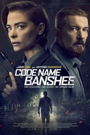 فيلم Code Name Banshee 2022