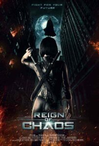 فيلم Reign of Chaos 2022