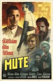 فيلم Mute 2018