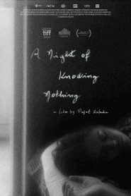 فيلم A Night of Knowing Nothing 2021