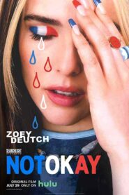 فيلم Not Okay 2022
