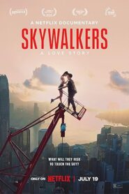فيلم Skywalkers: A Love Story 2024