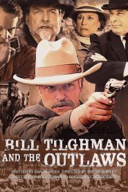 فيلم Bill Tilghman And The Outlaws 2019