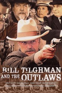 فيلم Bill Tilghman And The Outlaws 2019