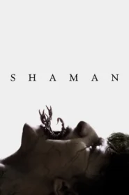 فيلم Shaman 2025