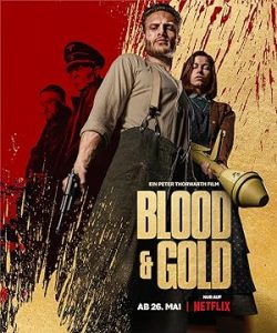 فيلم Blood & Gold 2023